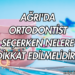 Ağrı'da Ortodontist Seçerken Nelere Dikkat Edilmelidir?