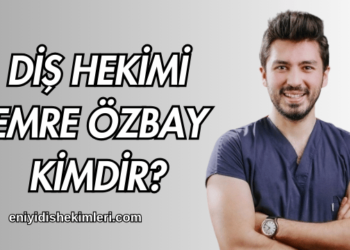 Diş Hekimi Emre Özbay