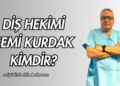 Diş Hekimi Şemi Kurdak