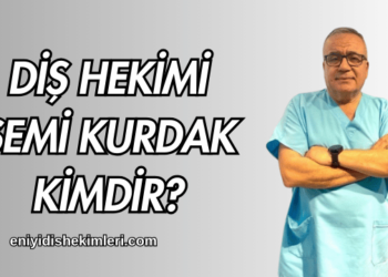 Diş Hekimi Şemi Kurdak