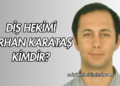 Diş Hekimi Orhan Karataş