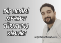 Diş Hekimi Mehmet Türktunç