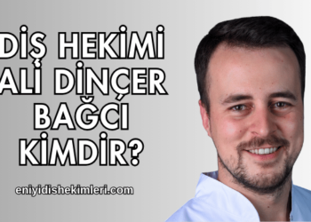 Diş Hekimi Ali Dinçer Bağcı Kimdir