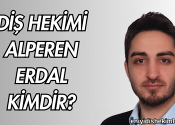 Diş Hekimi Alperen Erdal Kimdir?