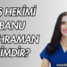Diş Hekimi Banu Kahraman Kimdir?