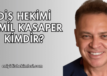 Diş Hekimi Cemil Kasaper Kimdir