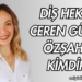 Diş Hekimi Ceren Güven Özşahin Kimdir?