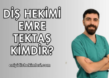 Diş Hekimi Emre Tektaş Kimdir?