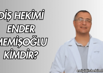 Diş Hekimi Ender Memişoğlu Kimdir?
