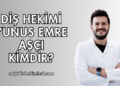 Diş hekimi Yunus Emre Aşçı Kimdir