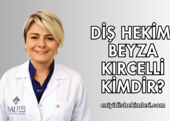 Diş Hekimi Beyza Kırcelli Kimdir?