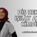 Diş Hekimi Işılay Aykın Kimdir?