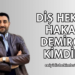 Diş Hekimi Hakan Demirok Kimdir?