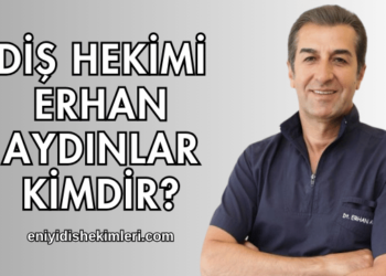 Diş Hekimi Erhan Aydınlar Kimdir