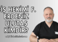 Diş Hekimi F. Erdeniz Ulutaş Kimdir?