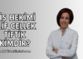 Diş Hekimi Elif Cellek Tiftik Kimdir?