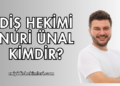 Diş hekimi Nuri Ünal Kimdir