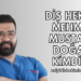 Diş Hekimi Mehmet Mustafa Doğan Kimdir?