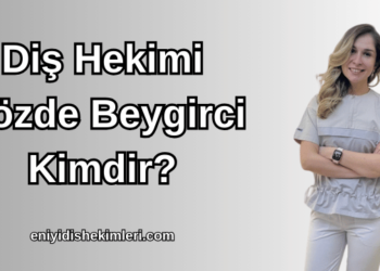Diş Hekimi Gözde Beygirci Kimdir