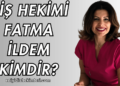 Diş Hekimi Fatma İldem Kimdir?