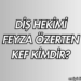 Diş Hekimi Feyza Özerten Kef Kimdir?
