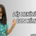 Diş Hekimi İrem Can Kimdir?