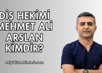 Diş Hekimi Mehmet Ali Arslan Kimdir?
