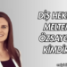 Diş Hekimi Meltem Özsaygılı Kimdir?