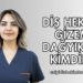 Diş Hekimi Gizem Dağyıkan Kimdir?
