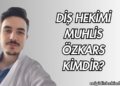 Diş Hekimi Muhlis Özkars Kimdir?