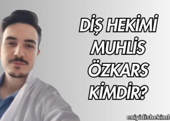 Diş Hekimi Muhlis Özkars Kimdir?