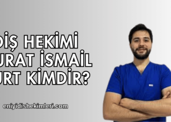 Diş Hekimi Murat İsmail Kurt Kimdir?