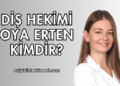 Diş Hekimi Oya Erten Kimdir?