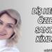 Diş Hekimi Özlem Sancak Kimdir?