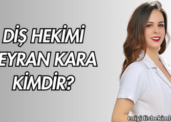 Diş Hekimi Seyran Kara Kimdir?