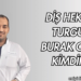 Diş Hekimi Turgut Burak Cerit Kimdir?