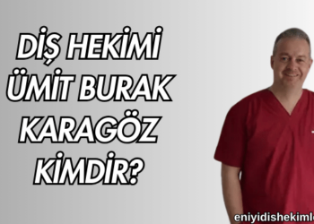 Diş Hekimi Ümit Burak Karagöz Kimdir?