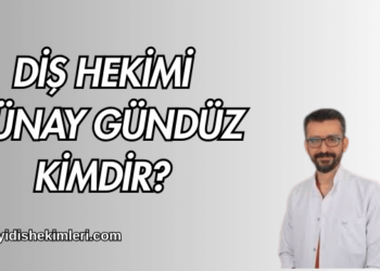Diş Hekimi Günay Gündüz Kimdir