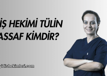 Diş Hekimi Tülin Assaf Kimdir?