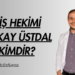 Diş Hekimi Gökay Üstdal Kimdir?