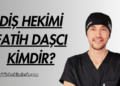Diş Hekimi Fatih Daşcı Kimdir?