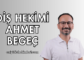 Diş Hekimi Ahmet Begeç