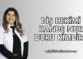 Diş Hekimi Hande Nur Duru Kimdir?
