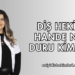 Diş Hekimi Hande Nur Duru Kimdir?