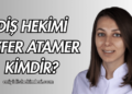 Diş Hekimi Ayfer Atamer