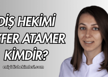 Diş Hekimi Ayfer Atamer