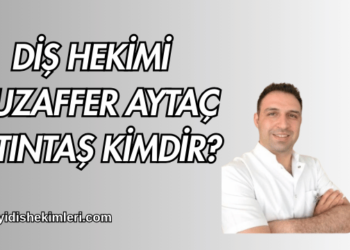Diş Hekimi Muzaffer Aytaç Altıntaş Kimdir