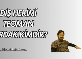 Diş Hekimi Teoman Bardak Kimdir