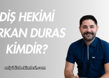 Diş Hekimi Birkan Duras Kimdir?