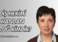 Diş Hekimi Handan Altuğ Kimdir?